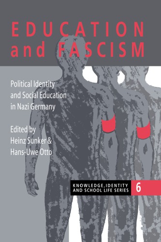 Education and fascism: political identity and social education in Nazi Germany