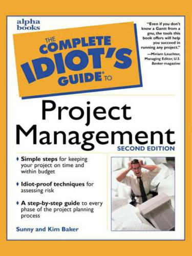The Complete Idiots Guide to Project Management
