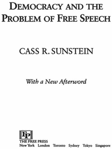 Democracy and the problem of free speech: with a new afterword