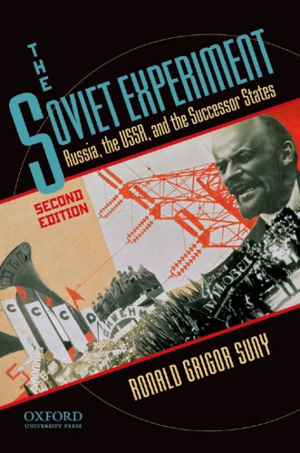 The Soviet experiment: Russia, the USSR, and the successor states