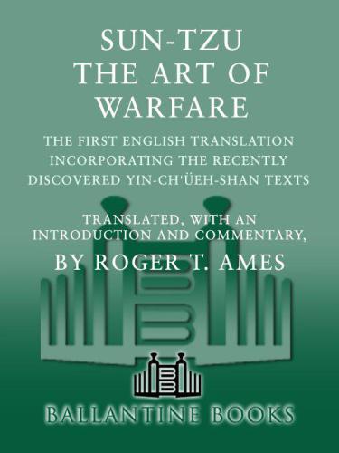 Sun-Tzu: The Art of Warfare: The First English Translation Incorporating the Recently Discovered Yin-ch'ueh-shan Texts