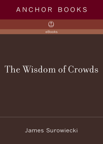 The Wisdom of Crowds