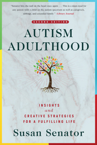 Autism Adulthood: Insights and Creative Strategies for a Fulfilling Life