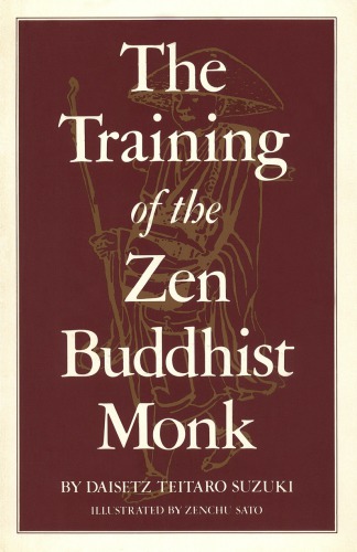 The training of the Zen Buddhist Monk