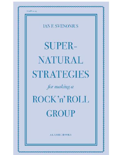 Supernatural Strategies for Making a Rock 'n' Roll Group