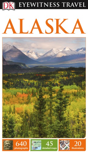 Eyewitness travel. Alaska. [2015]