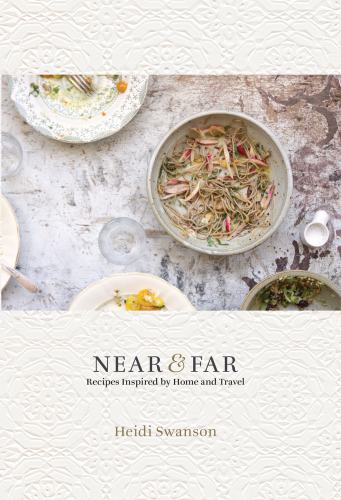 Near & far: recipes inspired by home and travels