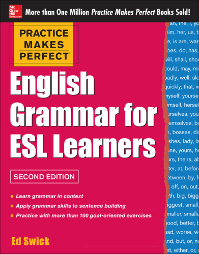Practice Makes Perfect English Grammar for ESL Learners