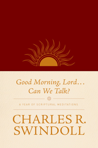 Good morning, Lord-- Can we talk?: a year of scriptural meditations
