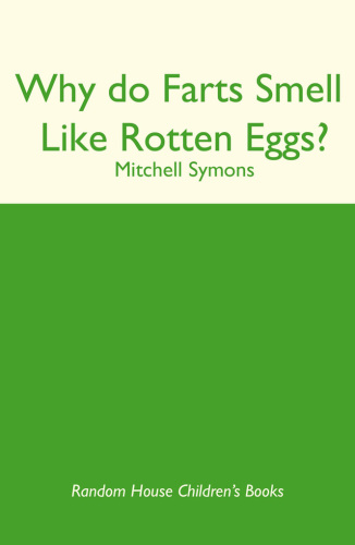 Why Do Farts Smell Like Rotten Eggs?