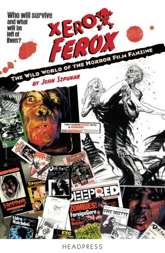 Xerox Ferox: the wild world of the horror film fanzine