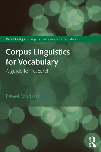 Corpus linguistics for vocabulary: a guide for research
