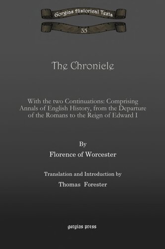 The Chronicle: With the Two Continuations: Comprising Annals of English History, from the Departure of the Romans to the Reign of Edward I