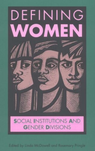 Defining women: social institutions and gender divisions