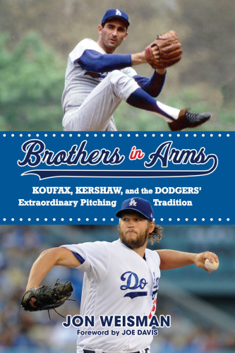 Brothers in arms: Koufax, Kershaw, and the Dodgers' extraordinary pitching tradition