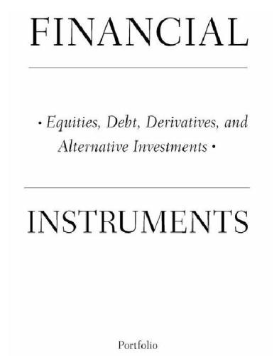 Financial instruments: equities, debt, derivatives, and alternative investments