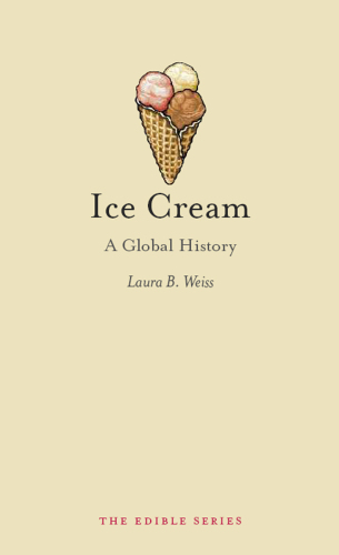 Ice Cream: a Global History