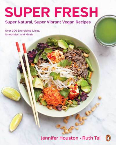 Super fresh: 150 naturally super healthy vegan recipes