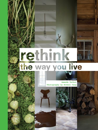 Rethink: the way you live