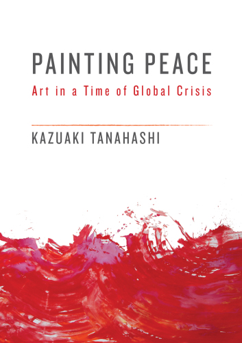 Painting peace: art in a time of global crisis
