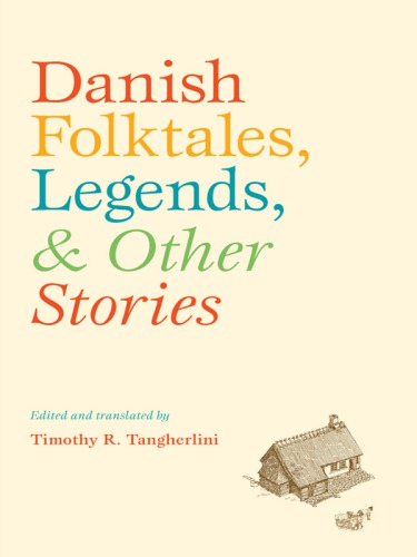 Danish folktales, legends, et other stories