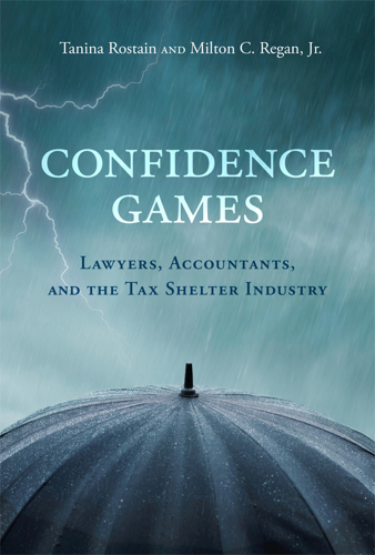 Confidence games: lawyers, accountants, and the tax shelter industry