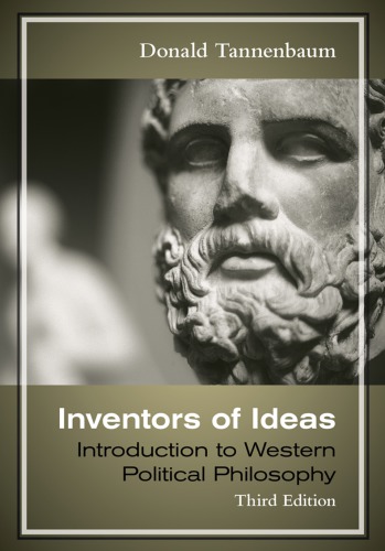 Inventors of ideas: an introduction to western political philosophy