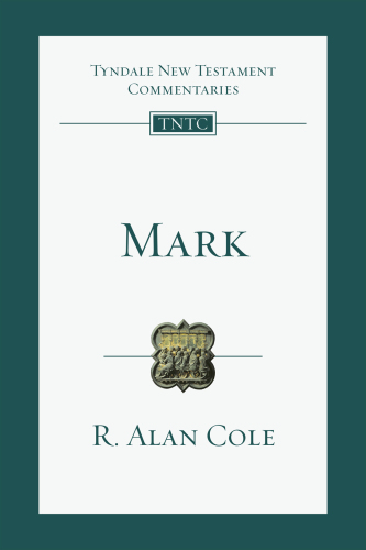 Mark: Tyndale New Testament Commentaries
