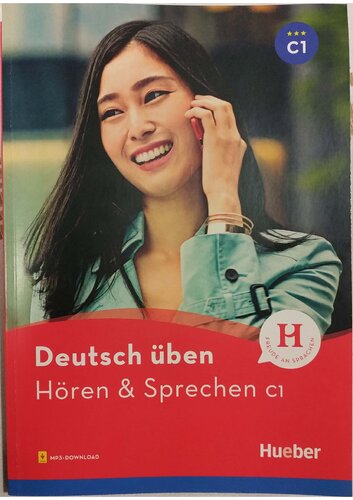 Deutsch üben, Hören & Sprechen C1