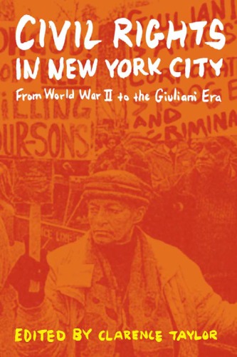 Civil rights in New York City: from World War II to the Giuliani era