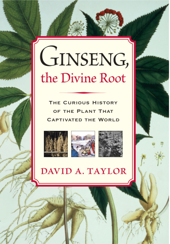 Ginseng, The Divine Root