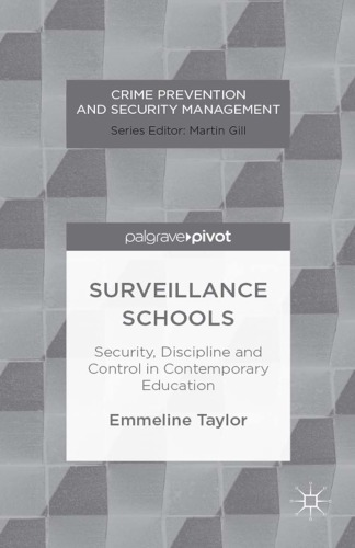 Surveillance schools security, discipline and control in contemporary education