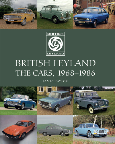 British Leyland: the cars, 1968-1986