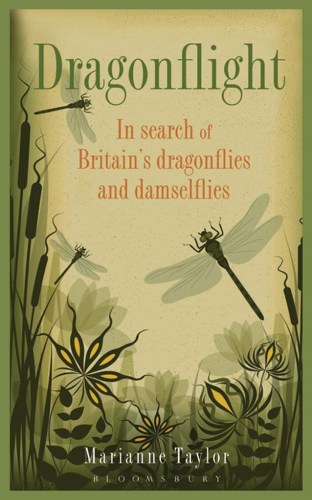 Dragonflight: in search of Britain's dragonflies and damselflies