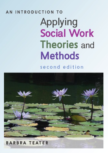 An introduction to applying social work theories and methods