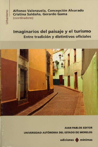 Imaginarios del paisaje y el turismo. Entre tradicion y distintivos oficiales