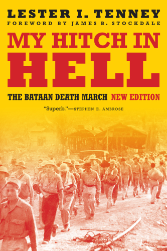 My hitch in hell: the Bataan death march