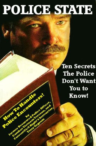 Police State Ten Secrets The Police Don't Want You To Know! (How To Survive Police Encounters!)