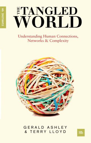 Tangled World;Understanding Human Connections, Networks And Complexity