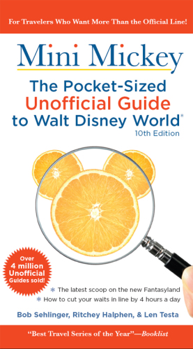 Mini Mickey: the pocket-sized unofficial guide to Walt Disney World