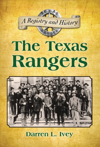 The Texas Rangers: a registry and history