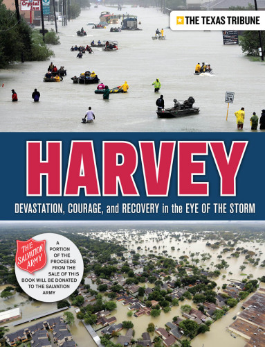 Harvey: devastation, courage, and recovery in the eye of the storm