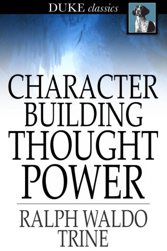 Character Building Thought Power