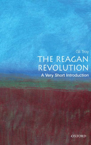 The Reagan revolution: a very short introduction