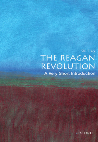The Reagan revolution: a very short introduction