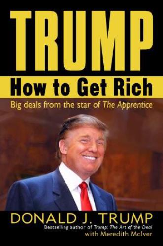 Trump: how to get rich