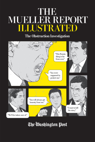 The Mueller Report Illustrated: the obstruction investigation