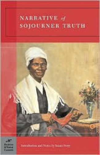 The Narrative of Sojourner Truth: with ''Book of life'' and ''A memorial chapter''