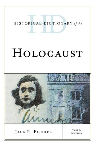 HISTORICAL DICTIONARY OF THE HOLOCAUST.