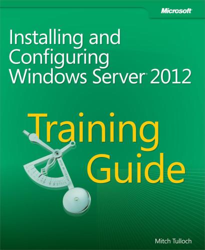 Windows Server 2012 Training Guide
